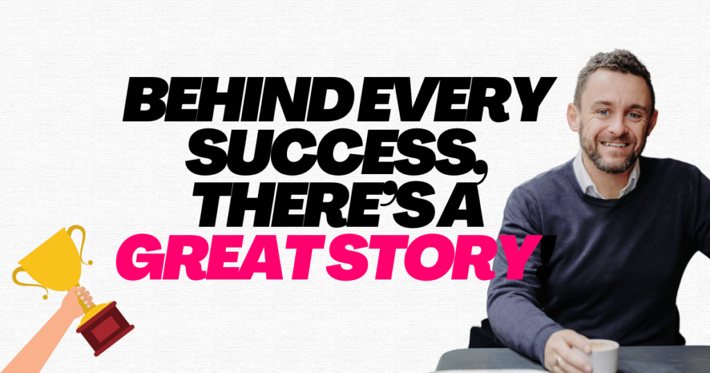 Motivational image with the quote “Behind every success, there’s a great story” beside a smiling man holding a cup.